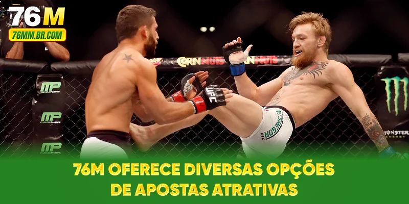 76M oferece diversas opções de apostas atrativas