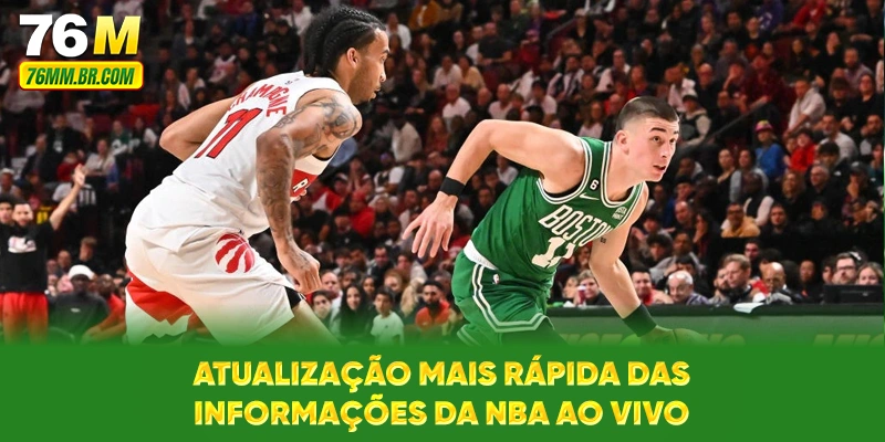 Atualização mais rápida das informações da NBA ao vivo
