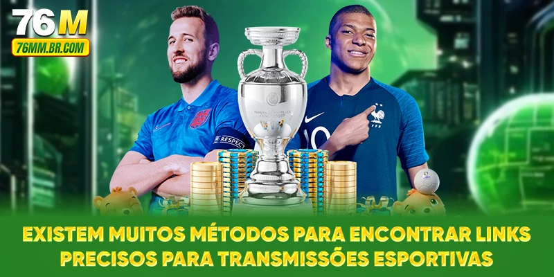 Existem muitos métodos para encontrar links precisos para transmissões esportivas