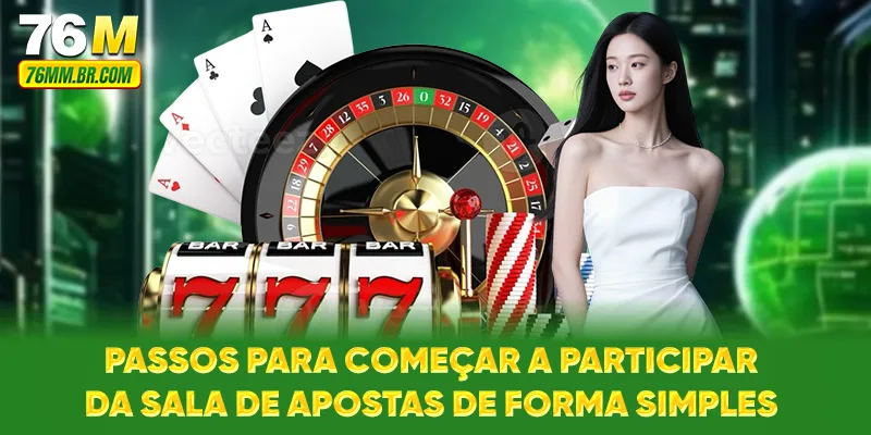Passos para começar a participar da sala de apostas de forma simples