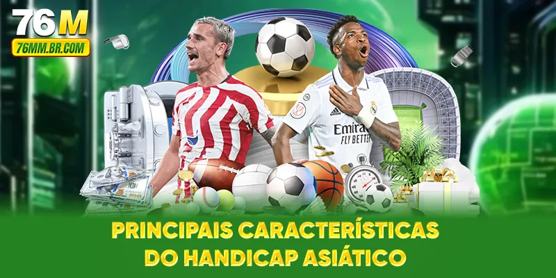 Principais características do Handicap asiático