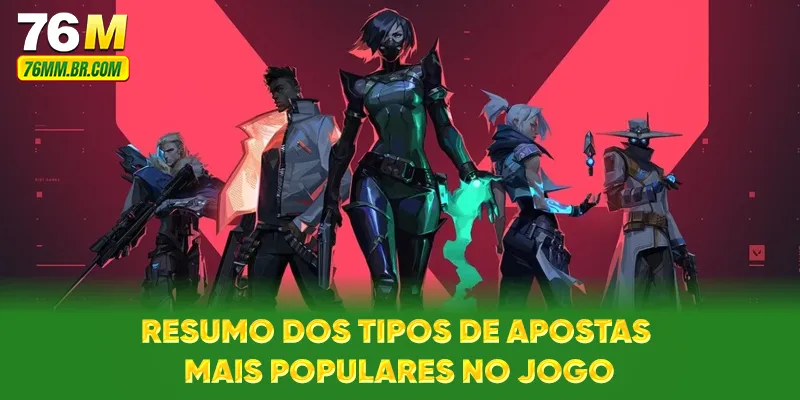 Resumo dos tipos de apostas mais populares no jogo