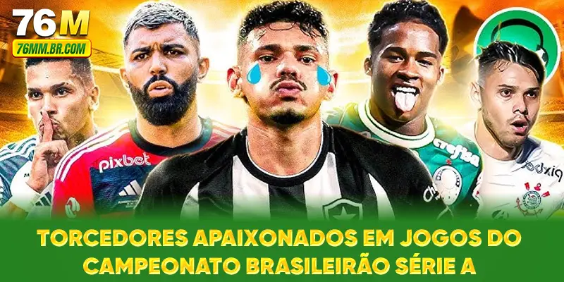 Torcedores Apaixonados em Jogos do Campeonato Brasileirão Série A